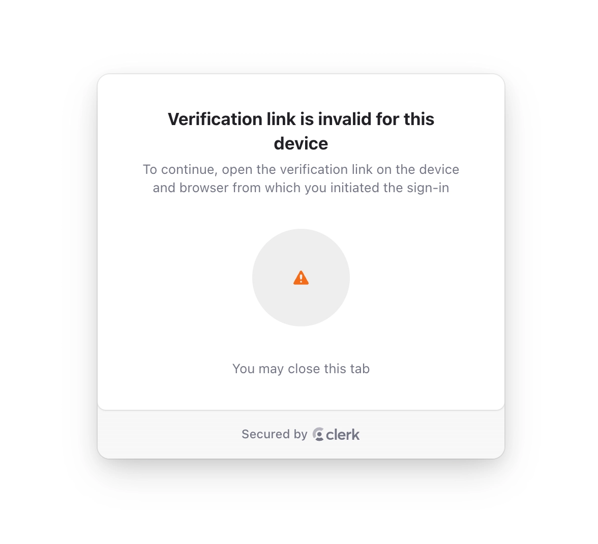 Error message displayed if email link is opened in a different device or browser if email link same device/browser protection is enabled