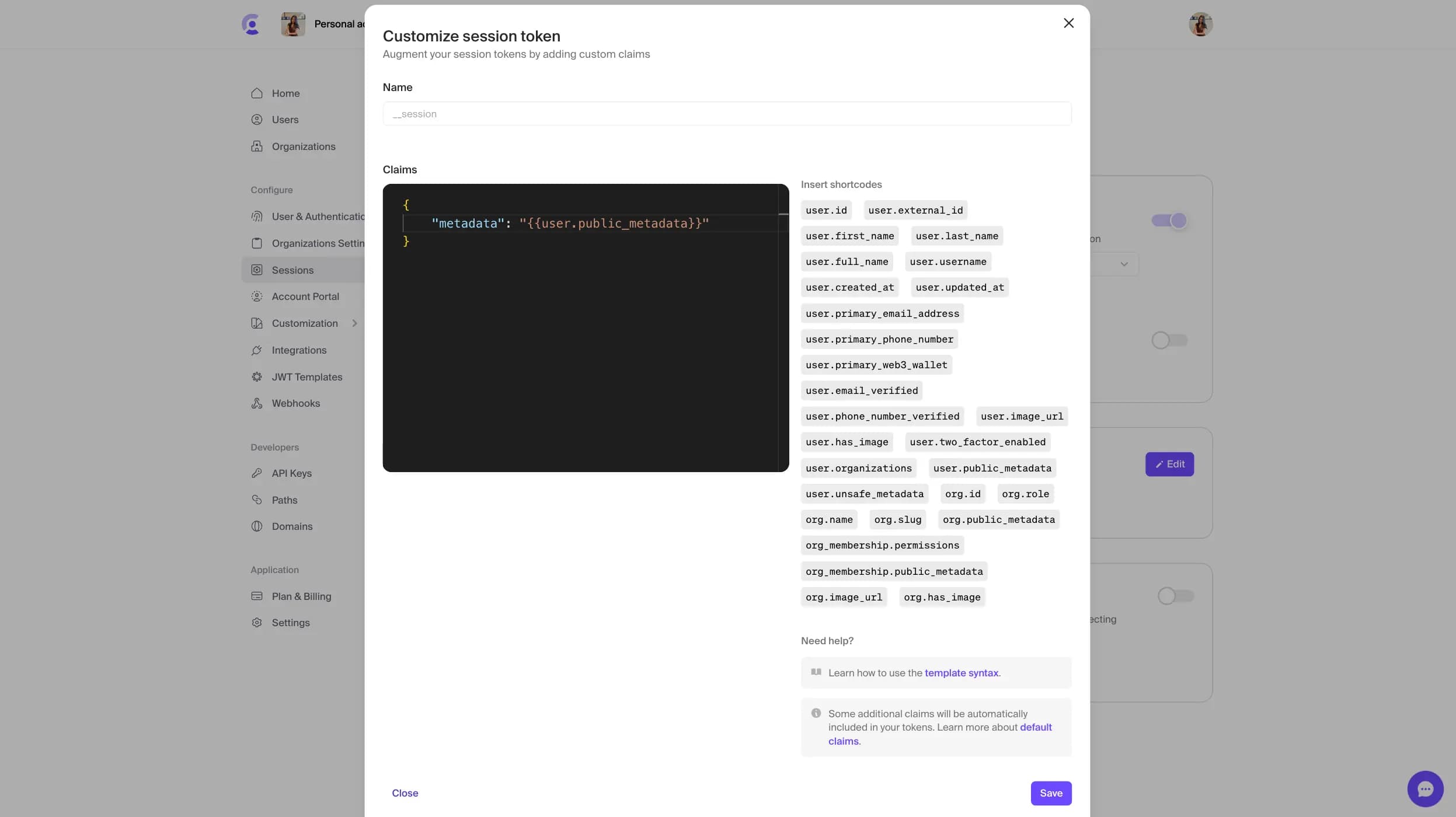 The Sessions page in the Clerk Dashboard with the 'Customize session token' modal opened. The modal has a text field with the JSON 'metadata': '{{user.public_metadata}}'.