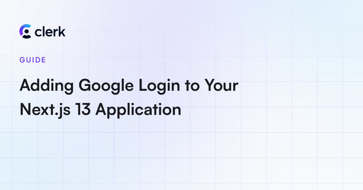 Adding Google Login to Your Next.js 13 Application