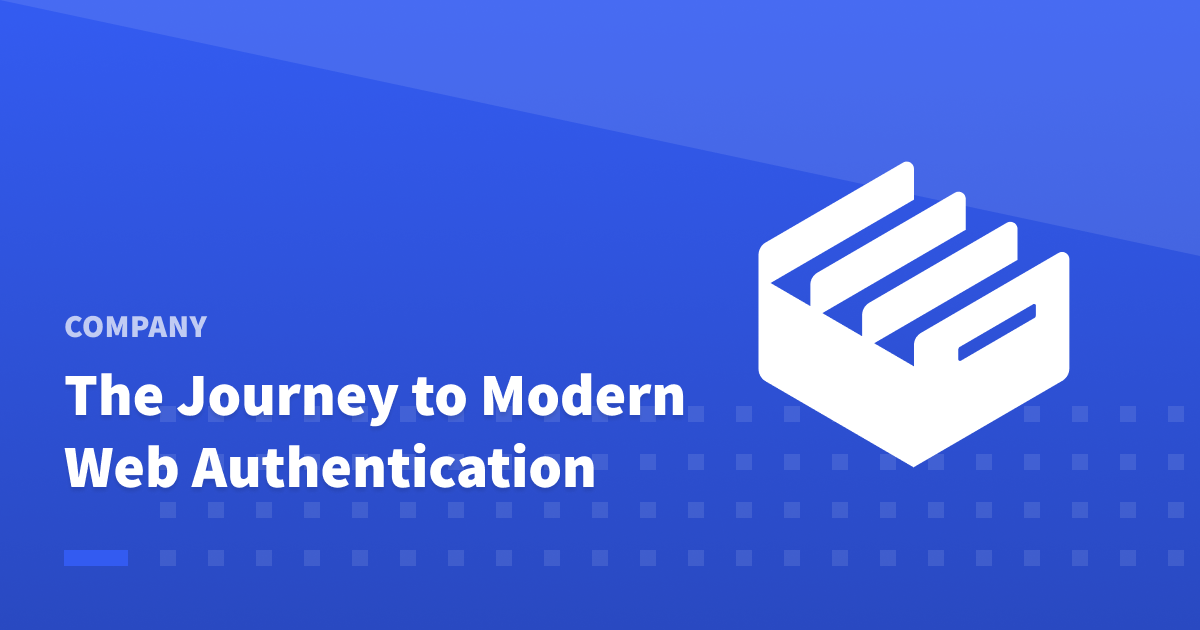 The journey to Modern Web Authentication