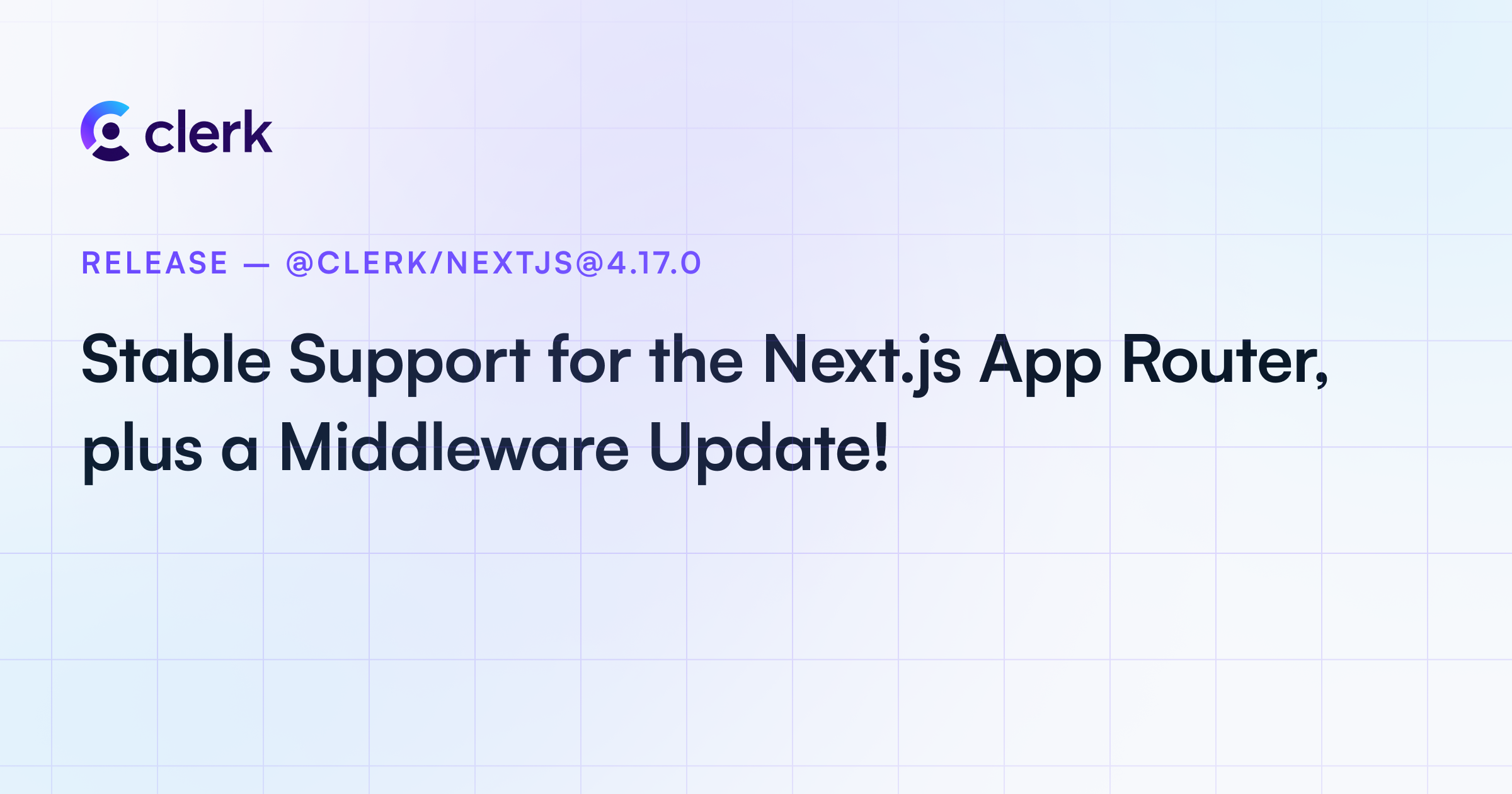 Stable Support for the Next.js App Router, plus a Middleware Update!