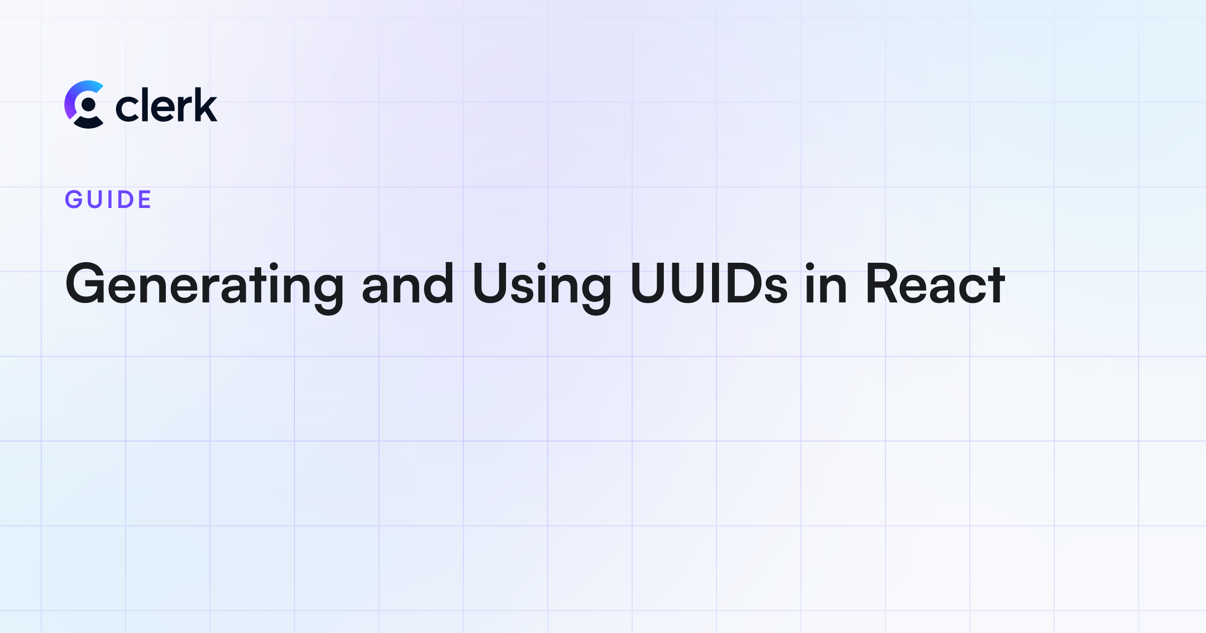 Generating and Using UUIDs in React