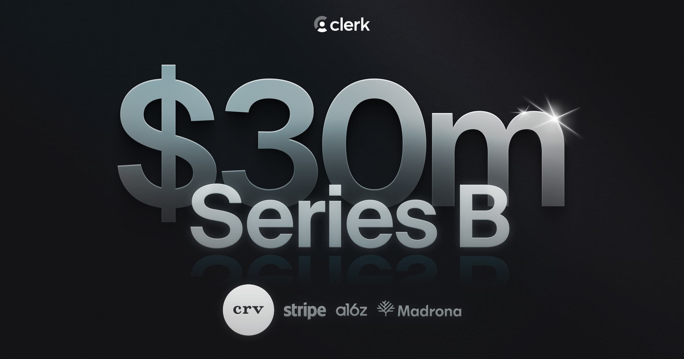 Clerk raises $30M Series B from CRV and Stripe | Clerk Blog